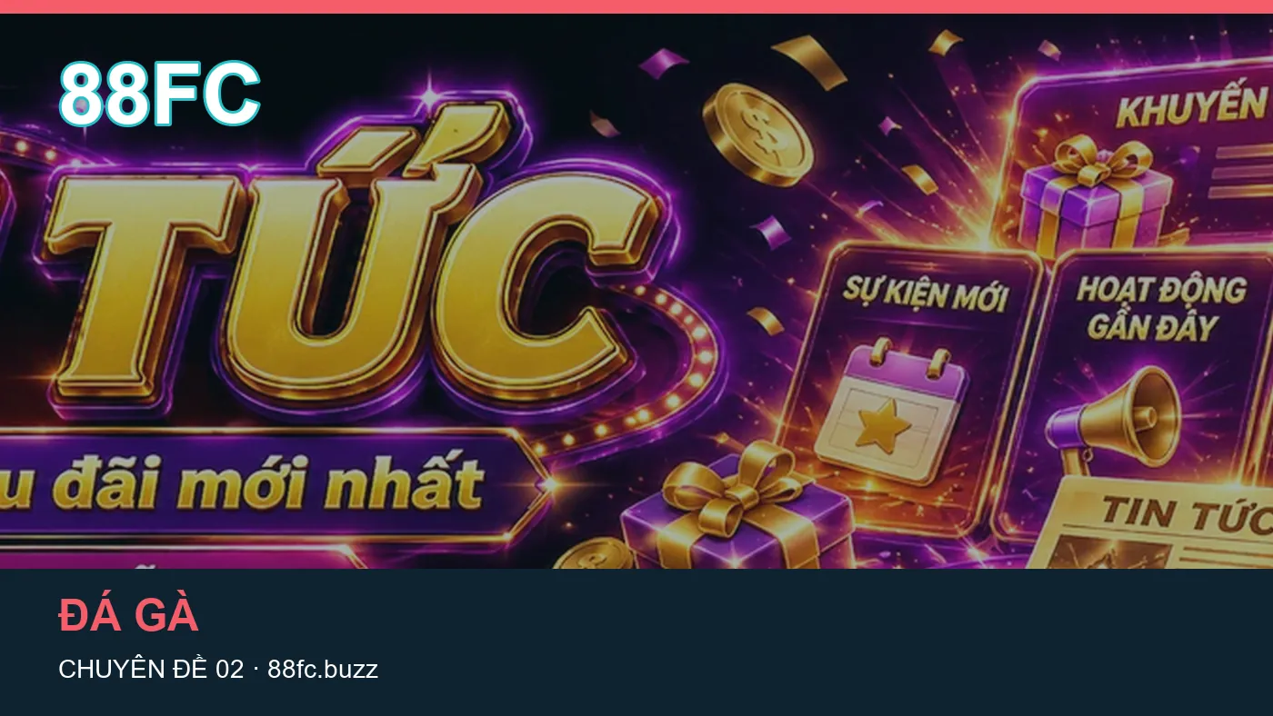 Danh sách kiểm tra thông tin Game bài dành cho người đọc 88FC